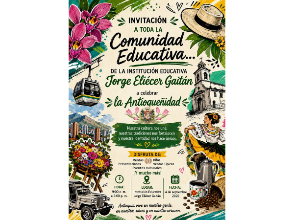 Invitación a la Antioqueñidad el viernes 4 de septiembre en la institucion educativa Jorge Eliecer Gaitan